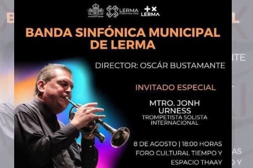 El trompetista internacional John Urness y la Sinfónica Municipal hoy en el Foro Cultural Tiempo y Espacio Thaay de Lerma 